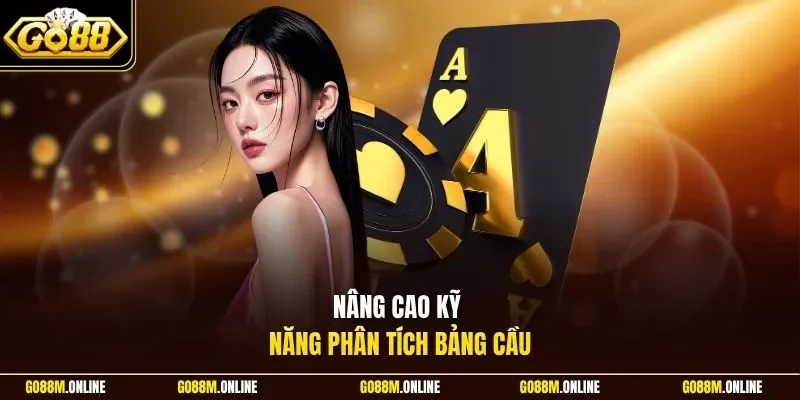 Nâng cao kỹ năng phân tích bảng cầu